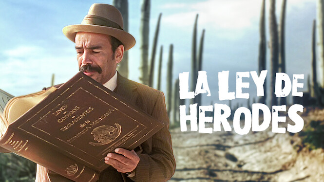 La ley de Herodes (1999) - Netflix | Flixable